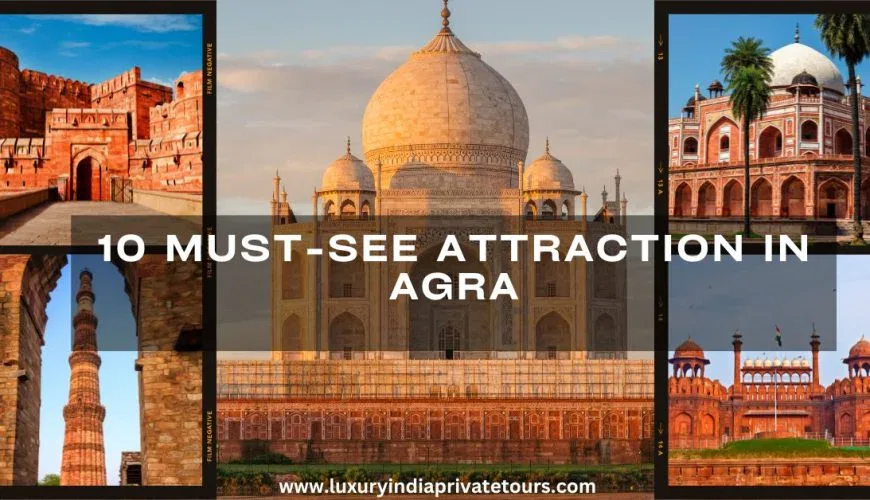 Attraction in Agra Beyond the Taj Mahal