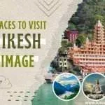 must visit places in Rishikesh from Haridwar