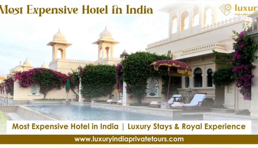 most expensive Indian hotels