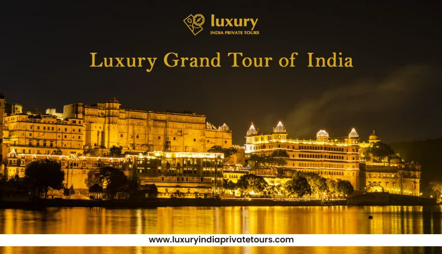 Luxury Grand Tour of India