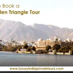 Best Time to Book a Luxury Golden Triangle Tour
