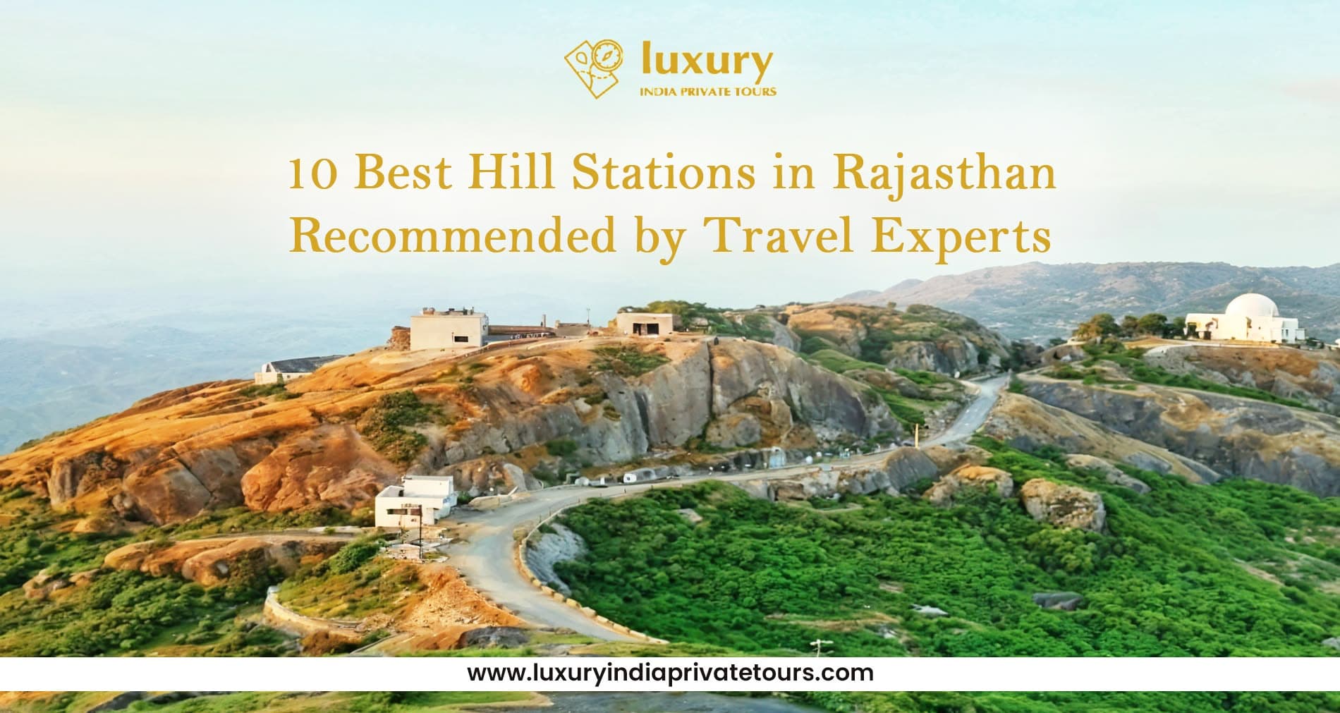 10 Best Hill Stations in Rajasthan