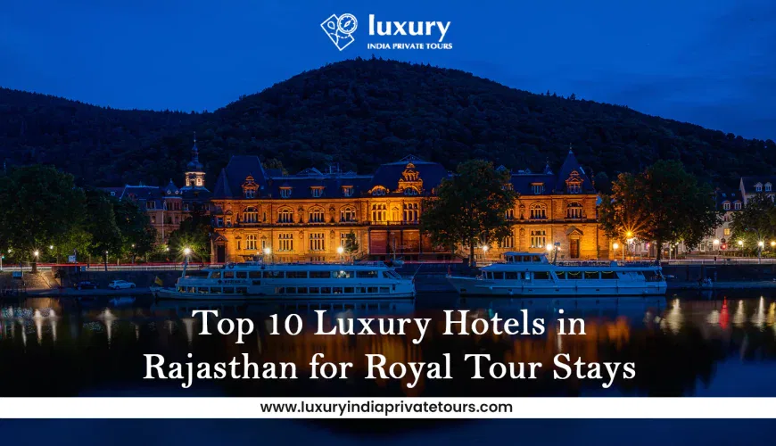 Luxurious hotel by river at night with hills, top 10 Rajasthan royal stays